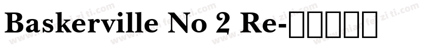 Baskerville No 2 Re字体转换